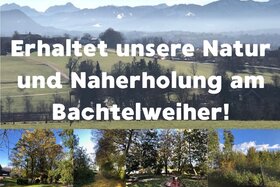 Imagen de la petición: Stoppt das touristische Gewerbegebiet am Bachtelweiher – Erhaltet unsere Natur und Naherholung!