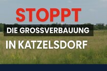 Bild der Petition Stoppt die geplante Grossverbauung in Katzelsdorf/Wr. Neustadt
