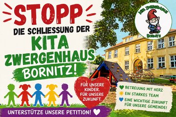 Bild der Petition Stoppt die Schließung der Kita „Zwergenhaus Bornitz“!