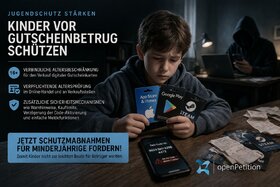 Bild der Petition: „Stoppt Gutscheinbetrug an Kindern – Gesetzliche Altersgrenzen für digitale Guthabenkarten!“