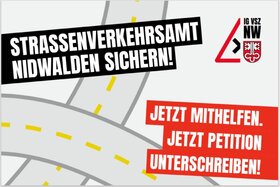 Picture of the petition:Strassenverkehrsamt Nidwalden sichern!