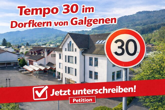 Obraz petycji Tempo-30-Zone im Dorfkern von Galgenen