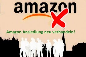 Bilde av begjæringen:Transparenz herstellen - Amazon Ansiedlung neu verhandeln.