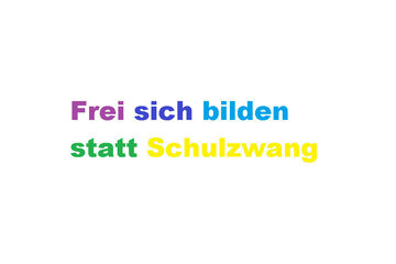 Bild der Petition Änderung des Grundgesetzes - Artikel 7 in ein Recht - Frei sich zu bilden