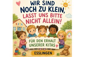 Bild der Petition: Unsere Kinder sind keine Sparmaßnahme - Erhalt der Kitas in Esslingen!