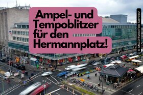 Bild der Petition: Verkehrssicherheit am Hermannplatz