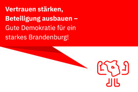 Bild der Petition: Vertrauen stärken, Beteiligung ausbauen - Gute Demokratie für ein starkes Brandenburg