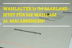 Bild der Petition: Wahlalter 16 im Saarland - JETZT für die Wahl am 26. Mai absenken!