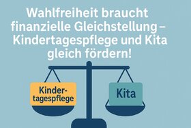 Bild der Petition: Kindertagespflege gleich fördern – Wahlfreiheit sichern!