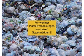 Foto van de petitie:Weniger Plastik in Deutschen Supermärkten. Ihre Stimme für unverpackte Lebensmittel!