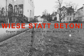 Bild der Petition: Wiese statt Beton! Petition gegen den Parkirrsinn an der Bielefelder Str. 3!