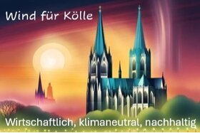 Bild av namninsamlingen: Wind für Kölle - Kölns Energiezukunft sichern: Klimaneutral, wirtschaftlich und nachhaltig!