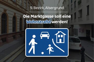 Bild der Petition „Wohnstraße“ in der Marktgasse – 1090