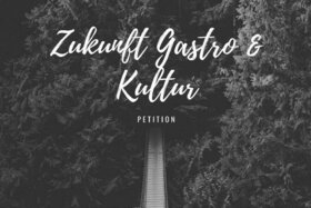 Picture of the petition:Zukunft Gastro & Kultur