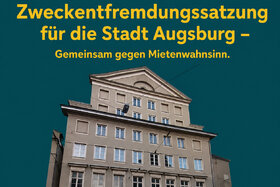 Bild der Petition: Zweckentfremdungssatzung für die Stadt Augsburg - Gemeinsam gegen Mietenwahnsinn